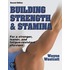 Building Strength & Stamina