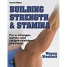 Building Strength & Stamina door Wayne L. Westcott