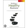 Building a Healthy Business by Lewis S. Rudolph