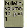 Bulletin, Volume 10, Part 1 by Autun Soci T. D'histo
