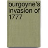 Burgoyne's Invasion of 1777 door Samuel Adams Drake