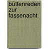 Büttenreden zur Fassenacht door Heinz Bördner