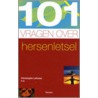 101 vragen over hersenletsel by C. Lafosse