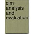 Cim Analysis And Evaluation