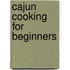 Cajun Cooking for Beginners