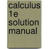 Calculus 1e Solution Manual door John H. Saxon