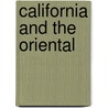 California And The Oriental by Control California. Sta