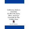 California, Indoors and Out door Eliza W. Farnham