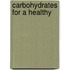 Carbohydrates For A Healthy