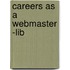 Careers as a Webmaster -Lib