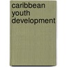 Caribbean Youth Development door Wendy Cunningham
