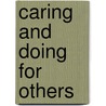 Caring And Doing For Others door Alice S. Rossi