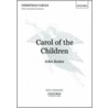 Carol Of The Children U 160 by Rutter