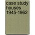 Case Study Houses 1945-1962