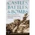 Castles, Battles, And Bombs