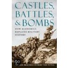 Castles, Battles, And Bombs door Jurgen Brauer
