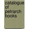 Catalogue of Petrarch Books by Willard Fiske