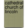 Cathedral Church of Lincoln door Albert Frank Kendrick