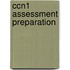 Ccn1 Assessment Preparation
