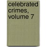Celebrated Crimes, Volume 7 door pere Alexandre Dumas