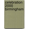 Celebration 2000 Birmingham by Unknown