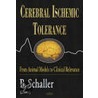 Cerebral Ischemic Tolerance door Onbekend