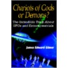 Chariots Of Gods Or Demons? by James Edward Gilmer