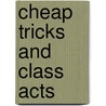 Cheap Tricks And Class Acts door John J.J. Johnson