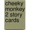 Cheeky Monkey 2 Story Cards door Onbekend