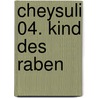Cheysuli 04. Kind des Raben door Jennifer Robertson
