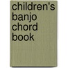 Children's Banjo Chord Book door Lee Drew Andrews