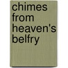 Chimes From Heaven's Belfry door G. Hunt Jackson