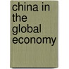 China in the Global Economy by Unknown