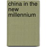 China in the New Millennium by Unknown