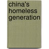 China's Homeless Generation door Joshua Fan