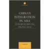 China's Integration In Asia door Onbekend