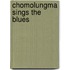 Chomolungma Sings the Blues