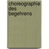 Choreographie des Begehrens by Isabel Munoz