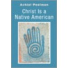 Christ Is a Native American by Achiel Peelman