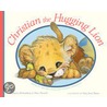 Christian, The Hugging Lion by Peter Parnell