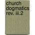 Church Dogmatics Rev. Iii.2