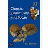 Church, Community And Power door Roy Kearsley