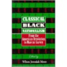 Classical Black Nationalism door Wilson Jeremiah Moses