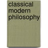 Classical Modern Philosophy door Jeffrey Tlumak