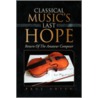 Classical Music's Last Hope by Paul Breer