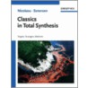 Classics In Total Synthesis by Nicolaou