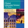 Clinical Laboratory Science by Karen Munson Ringsrud