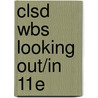 Clsd Wbs Looking Out/In 11e door Onbekend