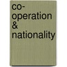 Co- Operation & Nationality door Kenneth M. George