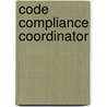 Code Compliance Coordinator by Unknown